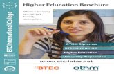 Higher Education Brochure and Higher Education...OTHM’s higher education qualifications at levels 4, 5 and 6 are equivalent to the 1st, 2nd and final years of a university bachelor’s