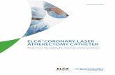 ELCA TM CORONARY LASER ATHERECTOMY CATHETER...Generation During 308-nm Excimer Laser Coronary Angioplasty. Catheterization and Cardiovascular Diagnosis. 34, 15-22. 2 Topaz, On, et