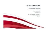 SAP SNC Portal - SAGEMCOM 1 - SNC Portal, what are features ? ¢â‚¬¢ SNC is an application enabling Sagemcom