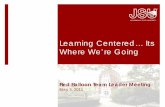 Student Learning Centered… It’s Where We’re Going · social experiences for a diverse student population. As a learning - centered university, Jacksonville State University