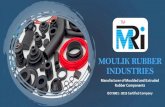 MOULIK RUBBER INDUSTRIES · Mumbai –Malad & Vasai, spread across a total ... • Moulik Rubber Industries was established in the year 1990 by Mr. Harshad Shah. • His experience