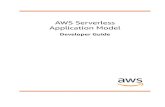 docs.amazonaws.cn · AWS Serverless Application Model Developer Guide Table of Contents What Is AWS SAM