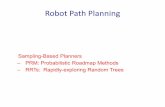 Sampling-Based Planners – PRM: Probabilistic Roadmap Methods – RRTs…allen/F19/NOTES/probabilistic_path_planning.pdf · RRTs start goal • Expand tree, one node a time, from