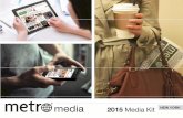 MetroNYC media-kit 20150217 - Cornell University · 2019. 12. 19. · Every day, metro reaches 1.2 million daily readers, but metro cover wraps reach even more! Displayed on 2,200