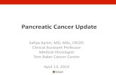 Pancreatic Cancer Update - Alberta Health Services · 2019. 4. 5. · Dr. Safiya Karim – Pancreatic Cancer • Relationships with financial sponsors: – Grants/Research Support: