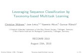 Leveraging Sequence Classification by Taxonomy-based ...€¦ · Taxonomy-based Multitask Learning Christian Widmer, 1Jose Leiva,; 2Yasemin Altun, Gunnar R atsch1 1 Friedrich Miescher