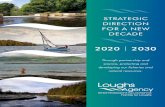 STRATEGIC DIRECTION FOR A NEW DECADE - Loughs Agency · Funding the Strategic Direction ... organisational development. This plan clearly sets out our new vision, revised values and