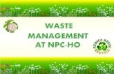 LegalBases 3. RESPONSIBILITIES 4. WASTE MANAGEMENT FACILITIES · •npc memorandumcircular___ • legalbases outline 1. waste management guidelines 2. npc’s approach to waste management