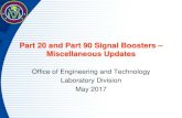 Part 20 and Part 90 Signal Boosters – Miscellaneous Updates...Miscellaneous Updates Office of Engineering and Technology. Laboratory Division. May 2017. Overview ... – Test set-ups