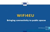 WiFi4EU - European Commission · • For Call 3, the notification email will include the time of application FAQ: 4.1. 3 – Selection – Winning Municipalities ... Has a mean time