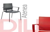 Atenea - Dile€¦ · ATENEA ATENEA, designed by Rafa Ortega with one objective: to obtain a light, ergonomic and multi-functional chair that can be adapted to the integration and