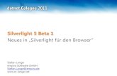 Silverlight 5 Beta 1 - Weblog by Stefan Lange...Silverlight 5 Beta 1 Neues in „Silverlight für den Browser“ Inhalt Voraussetzungen Tooling, XAML, Trusted Apps, Demos 3D Support