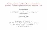 Reducing Undiscounted Markov Decision Processes and ...faculty.nps.edu/jefferson.huang/OOCuU-2016.pdfDecember 8, 2016 Northeast Regional Conference on Optimization and Optimal Control