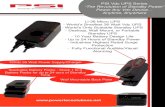 PSI Vdc UPS Series “The Revolution of Standby Power” Power Any … · 2017. 2. 22. · Example Power Supply FIG 2 UPS Vdc Cable. PSI NXG-Pro Offers a Low Cost Desktop UPS Solution