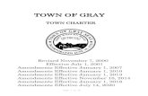 TOWN OF GRAY · TOWN OF GRAY . COUNCIL-TOWN MANAGER CHARTER . Approved by the Governor of the State of Maine on May 14, 1969 . Amended by Referendum, Town of Gray on March 3, 1979
