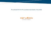 ArubaOS 8 Fundamentals … · MobilityControllerFailover 66 Layer3Redundancy 66 Topologies 67 Synchronization 68 Failover 69 Clustering 70 HighlightsandConsiderations 71 ClusterFormation