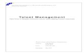 Talent Management; how firms in Sweden find and nurture ...4619/FULLTEXT01.pdfSwedish firms are mostly locating Talents internally but are willing to use outsourcing for some recruitments.