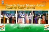 Swachh Bharat Mission-Urban Swachh Survekshan · Swachh Survekshan Swachh Bharat Mission-Urban - Questionnaire - More about Swachh Survekshan 2017 Total Marks 2,000 Note: Assessment