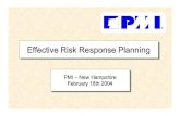 Effective Risk Response PlanningEffective Risk Response ... – Advanced Risk Management Certification – Risks for Globalized Projects – Universal risks. Volunteer OpportunitiesVolunteer