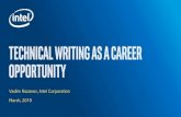 Vadim Rozanov, Intel Corporation March, 2019 · 9 What Do Technical Writers Do? Technical Writer is a professional writer who produces technical documentation to help people understand