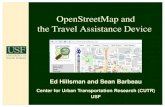 New OpenStreetMap and the Travel Assistance Device · 2009. 10. 28. · • To work with GPS traces – Generate a GPS trace • Save or convert it to GPX format – Then sign in