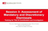 Session 3: Assessment of Mandatory and Discretionary ... · Session 3: Assessment of Mandatory and Discretionary Dismissals Training for Title IX Coordinators and Investigators. Steps