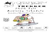 2017 WINTER TREKKER Trekker 2020 Fall Activity Schedule Fall 2020.pdf · ings will feature a program presented by the various activities. Everyone is welcome! Come out and support