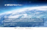 CRC for SPACE ENVIRONMENT MANAGEMENT ANNUAL … · oversee the research process, review progress and assess the efficacy of in-kind contributions. • Research Program Review. Prior