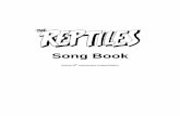 The Reptiles Songbookthe-reptiles.azurewebsites.net/pdf/The Reptiles Song Book.pdf · The Reptiles Story Inspired by the punk ethic that anyone can make music, The Reptiles formed