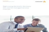 Right-sizing electronic discovery: the case for managed services · 2020. 10. 7. · Comprehensive managed services: complete outsourcing In a comprehensive managed services model,