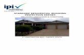 STANDARD RESIDENTIAL BUILDING INSPECTION REPORT · THE INSPECTION AND THIS REPORT: Important Information; Any person who relies upon the contents of this report does so acknowledging