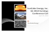 SunCoke Energy, Inc. Q1 2014 Earnings Conference Calls2.q4cdn.com/280787235/files/doc_presentations/sxc/2014/... · 2014. 4. 23. · TM This slide presentation should be reviewed