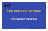 Noise Certification WorkshopBangkok, November 6 and 7th 2006 4 Noise Certification Workshop An experience of re-certificationAn experience of re-certification In 1997, noise energy
