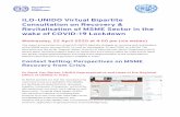 ILO-UNIDO Virtual Bipartite Consultation on Recovery ... · 3. Create skill development digital training modules in local languages to train new workforce and encourage migrant workers