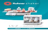 LS-Z with Kuhner Kelvin - Kühner AG - Kuhner shaker · Kuhner shaker – a family-owned business Kuhner shaker, founded in 1949 in Basel, Switzerland, is a science-first shaker manufacturer