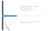 Long Term Care Insurance - actuaries.org.sg · Long-term care (LTC) insurance collectively refers to the range of private insurance plans and public schemes intended to cover the