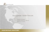 European Gold Forum · Thompson Creek’s National Instrument 43‐101 technical report filed on SEDAR, under Thompson Creek’s profile in January 2015. Royal Gold’s stream is