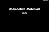 Radioactive Materialssciencecloud.weebly.com/uploads/7/8/5/0/7850030/p3_revision.pdf · Isotopes 15/12/2011 An isotope is an atom with a different number of neutrons: Each isotope