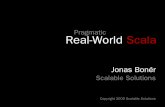 Scalable Solutions · Real-World Scala Scalable Solutions ... If I were to pick a language to use today other than Java, it would be Scala James Gosling. Chat app in Lift Build a