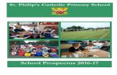 New School Prospectus 2016-17 - St Philip's Catholic Primary School · 2016. 10. 17. · 3 Welcome Letter from the Headteacher Dear Prospective Families, Welcome to St. Philip’s