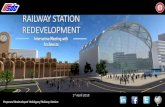 RAILWAY STATION REDEVELOPMENT · Purpose: Development of Multi Modal Transport Hub at the Surat Railway Station: Bus Terminal, Train, LDB, Metro, Auto, BRT, City Bus Service etc.