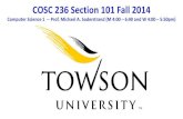 COSC 236 Section 101 Fall 2014lecture-notes.tripod.com/handouts/COSC236Lecture01.pdf · Lecture 01 1/27/2014 2. Graded Assignments for COSC 236 ... a direct derivative of C++ and