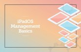 iPadOS Management Basics - Jamf Pro...Management Basics . As Apple device numbers rise in business and education environments around the globe, it’s imperative that technology investments