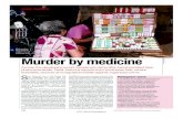 Murder by medicine - GPHF · tists are battling the menace of fake drugs by raising awareness among doctors and their patients, and running lab tests to screen for counterfeits. But