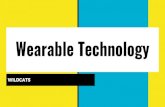 Wearable Technology - Wearable Technology with Children Wearable technology has been quickly gaining