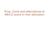 Pros, Cons and alternatives to MELD score in liver allocationsctransplant.org/sct2015/doc/presentaciones/20... · –Organ – risk of organ includes recipient factor –Unit •Experience