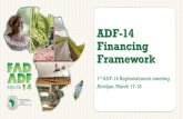 ADF-14 Financing Framework · ADF-10 ADF-11 ADF-12 ADF-13 Technical Gap Donor Subscriptions Replenishment size 2 In UA million 3,404 3,698 4,089 4,369 27% 4% 7% 12%