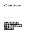 Laser Trigger LV5 - Cactus manual.pdf · 4. Close the battery door after batteries are installed. 1. LV5 works with all SLR and DSLR cameras that come with a shutter release port.