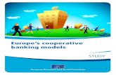 Europe’s cooperative banking models · cooperative banking belongs (the global economy needs a diverse financial ecosystem), which also considers the four-way interaction between