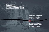 Business Plan 2020 2021 - Growth Lancashire...Business Growth Hub, continues to go from strength to strength. Having been re-procured by Lancashire County Council, we have successfully